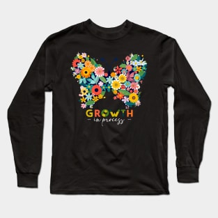 Growth in process Long Sleeve T-Shirt